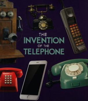 Paperback The Invention of the Telephone (Fact Finders: World-Changing Inventions) Book