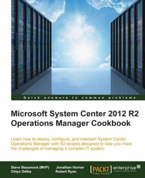 Paperback System Center 2012 R2 Operations Manager Deployment and Administration Cookbook Book