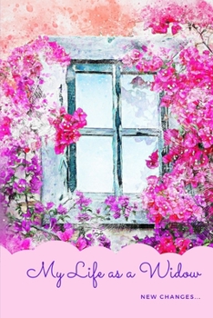 Paperback My Life as a Widow: New Changes... Book