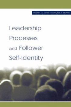 Hardcover Leadership Processes and Follower Self-Identity Book