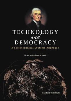 Paperback Technology and Democracy: A Sociotechnical Systems Approach (Revised Edition) Book