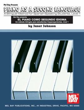 Paperback Piano as a Second Language, Level 1: A Bilingual Method for Spanish-Speaking Students Book