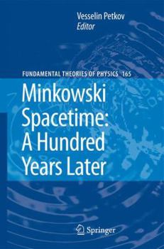 Paperback Minkowski Spacetime: A Hundred Years Later Book