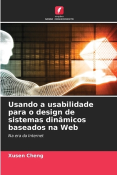 Paperback Usando a usabilidade para o design de sistemas dinâmicos baseados na Web [Portuguese] Book