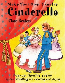 Paperback Make Your Own Theatre: Cinderella Book