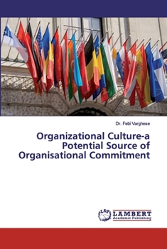 Paperback Organizational Culture-a Potential Source of Organisational Commitment Book