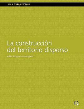 Paperback La Construccin del Territorio Disperso Book