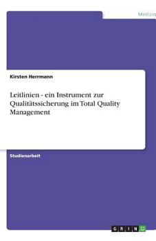 Paperback Leitlinien - ein Instrument zur Qualitätssicherung im Total Quality Management [German] Book