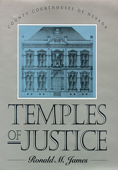 Hardcover Temples of Justice: County Courthouses in Nevada Book