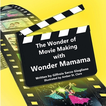 Paperback The Wonder of Movie Making with Wonder Mamama Book