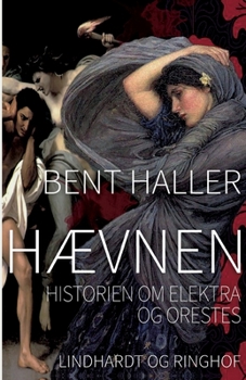 Paperback H?vnen: Historien om Elektra og Orestes [Danish] Book