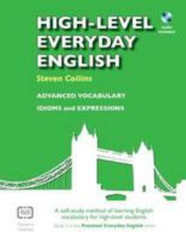 Paperback High-Level Everyday English with Free CD: A Self-Study Method of Learning English Vocabulary for High-Level Students Book