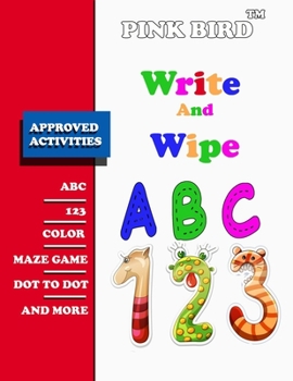 Paperback Write and Wipe ABC 123: Write-On Wipe-Off Fun to Learn Activity Books Book