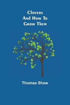 Paperback Clovers and How to Grow Them Book