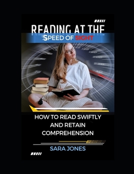 Paperback Reading at the Speed of Sight: How to Read Swiftly and Retain Comprehension Book