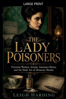 Paperback The Lady Poisoners [Large Print] Book