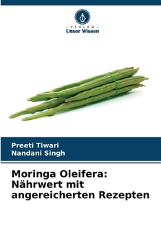 Paperback Moringa Oleifera: Nährwert mit angereicherten Rezepten [German] Book