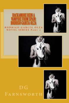 Paperback HACKAMORE REIN A Vampire from Spain: Rodrigo García Olza Book