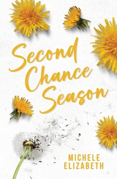 Second Chance Season: A Friends-to-Lovers, Second Chance Romance About Healing (Seasons of Love)