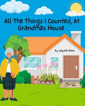 Paperback All The Things I Counted, At Grandmas House Book