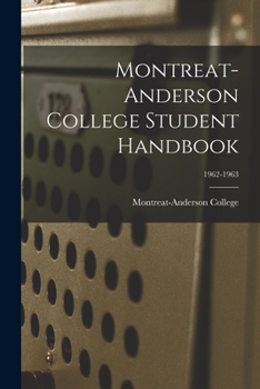 Paperback Montreat-Anderson College Student Handbook; 1962-1963 Book