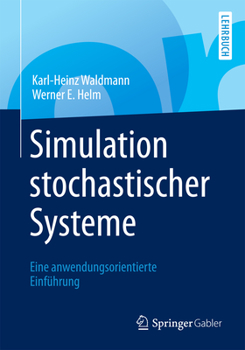 Paperback Simulation Stochastischer Systeme: Eine Anwendungsorientierte Einführung [German] Book