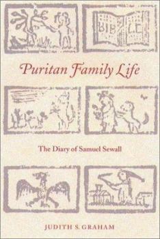 Puritan Family Life: The Diary of Samuel Sewall