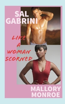 Paperback Sal Gabrini: Like a Woman Scorned Book