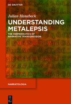 Hardcover Understanding Metalepsis: The Hermeneutics of Narrative Transgression Book