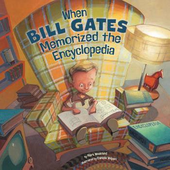 Hardcover When Bill Gates Memorized an Encyclopedia Book