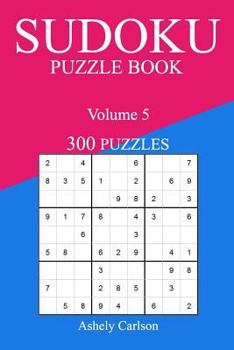 Paperback Sudoku 300 Easy Puzzle Book: Volume 5 Book
