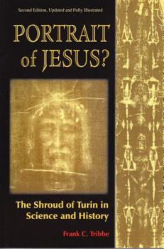 Paperback Portrait of Jesus?: The Shroud of Turin in Science and History: Second Edition Book