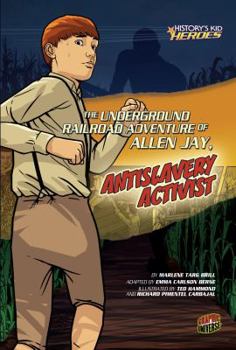 Paperback The Underground Railroad Adventure of Allen Jay, Antislavery Activist Book