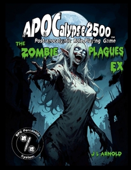 Paperback APOCalypse 2500 The Zombie Plagues EX Book
