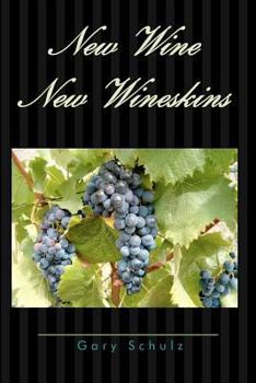 Paperback New Wine New Wineskins Book