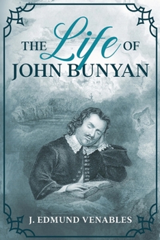 Paperback The Life of John Bunyan Book