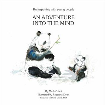 Hardcover Brainspotting with Young People: An Adventure Into the Mind Book