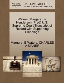 Paperback Waters (Margaret) V. Henderson (Fred) U.S. Supreme Court Transcript of Record with Supporting Pleadings Book