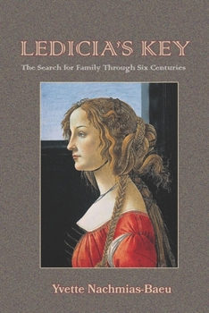Paperback Ledicia's Key: The Search for Family Through Six Centuries Book