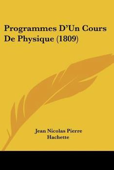 Paperback Programmes D'Un Cours De Physique (1809) [French] Book