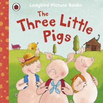 Three Little Pigs (First Favourite Tales) - Book  of the Ladybird First Favourite Tales