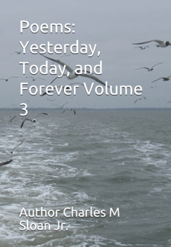 Paperback Poems: Yesterday, Today, and Forever Volume 3 Book