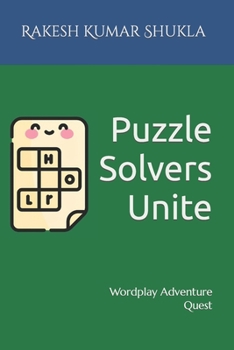 Paperback Puzzle Solvers Unite: Wordplay Adventure Quest Book