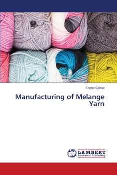 Paperback Manufacturing of Melange Yarn Book