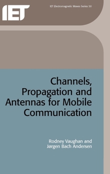 Hardcover Channels, Propagation and Antennas for Mobile Communications Book