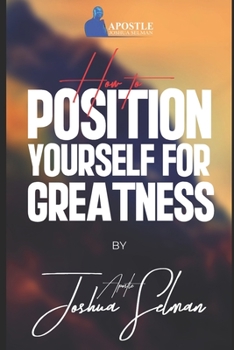Paperback How To Position Yourself For Greatness Book