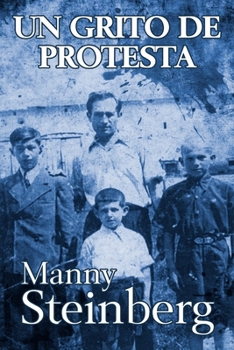 Paperback Un Grito de Protesta: Memorias del Holocausto [Spanish] Book