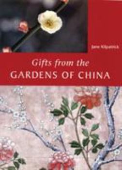 Hardcover Gifts from the Gardens of China Book