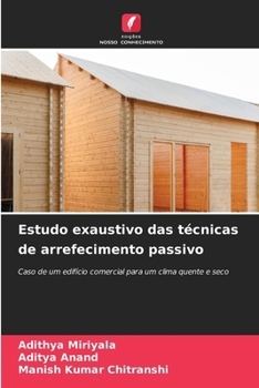 Estudo exaustivo das técnicas de arrefecimento passivo (Portuguese Edition)
