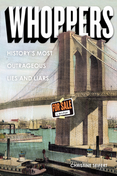 Paperback Whoppers: History's Most Outrageous Lies and Liars Book